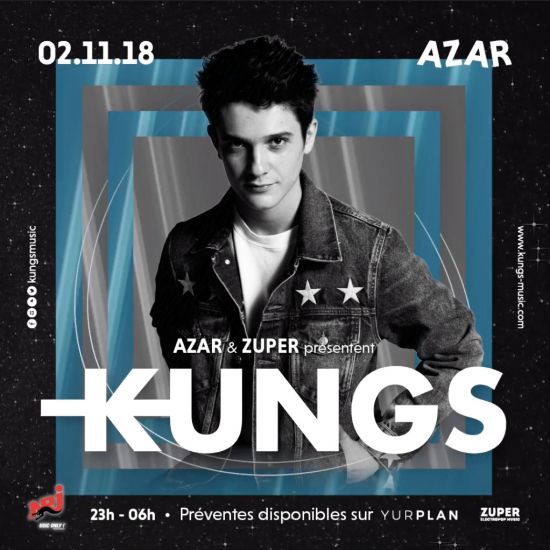 AZAR & ZUPER KLUB présentent : KUNGS