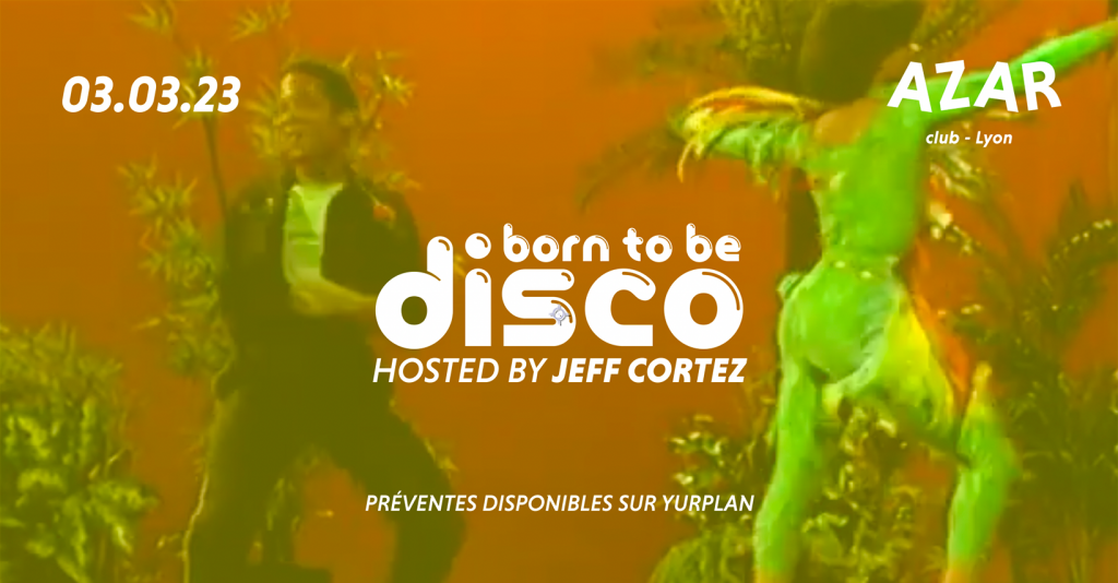 BORN TO BE DISCO