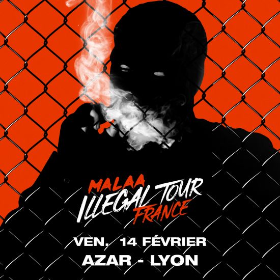 MALAA – Illegal TOUR