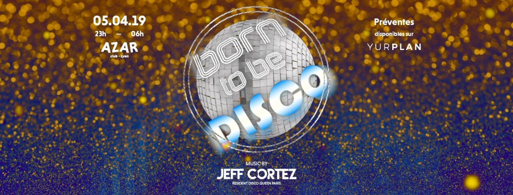 Born to be Disco